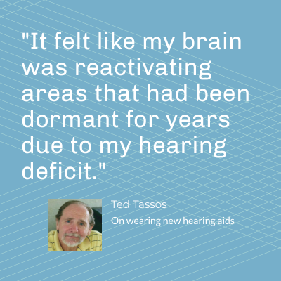 "It felt like my brain was reactivating areas that had been dormant for years due to my hearing deficit."