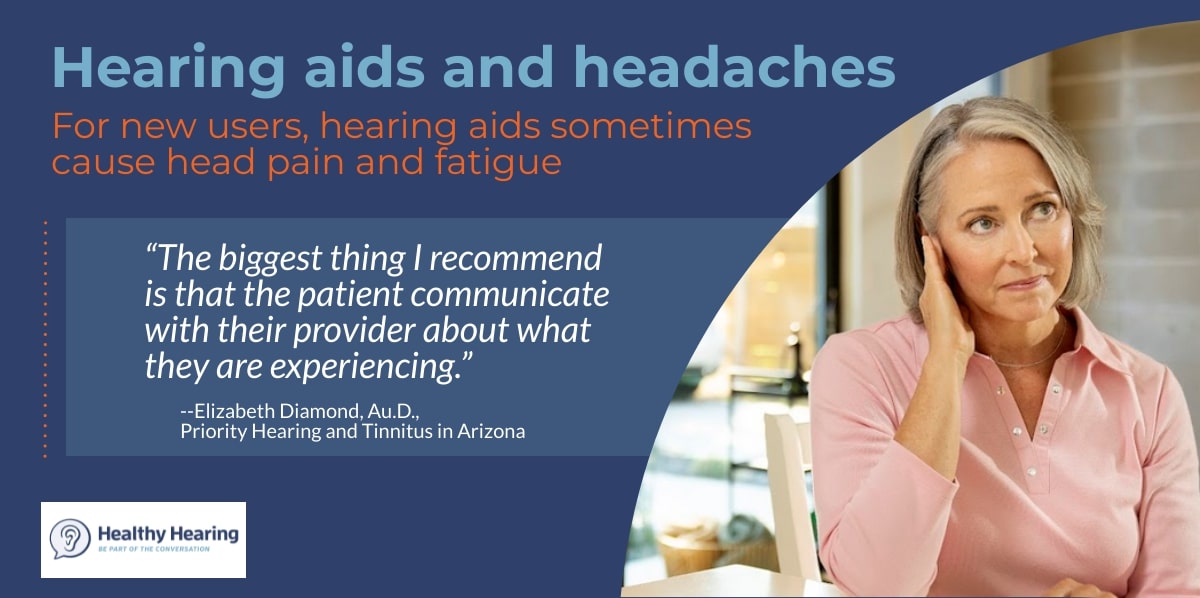 An image of a woman holding her head. Words that say "Hearing aids and headaches."