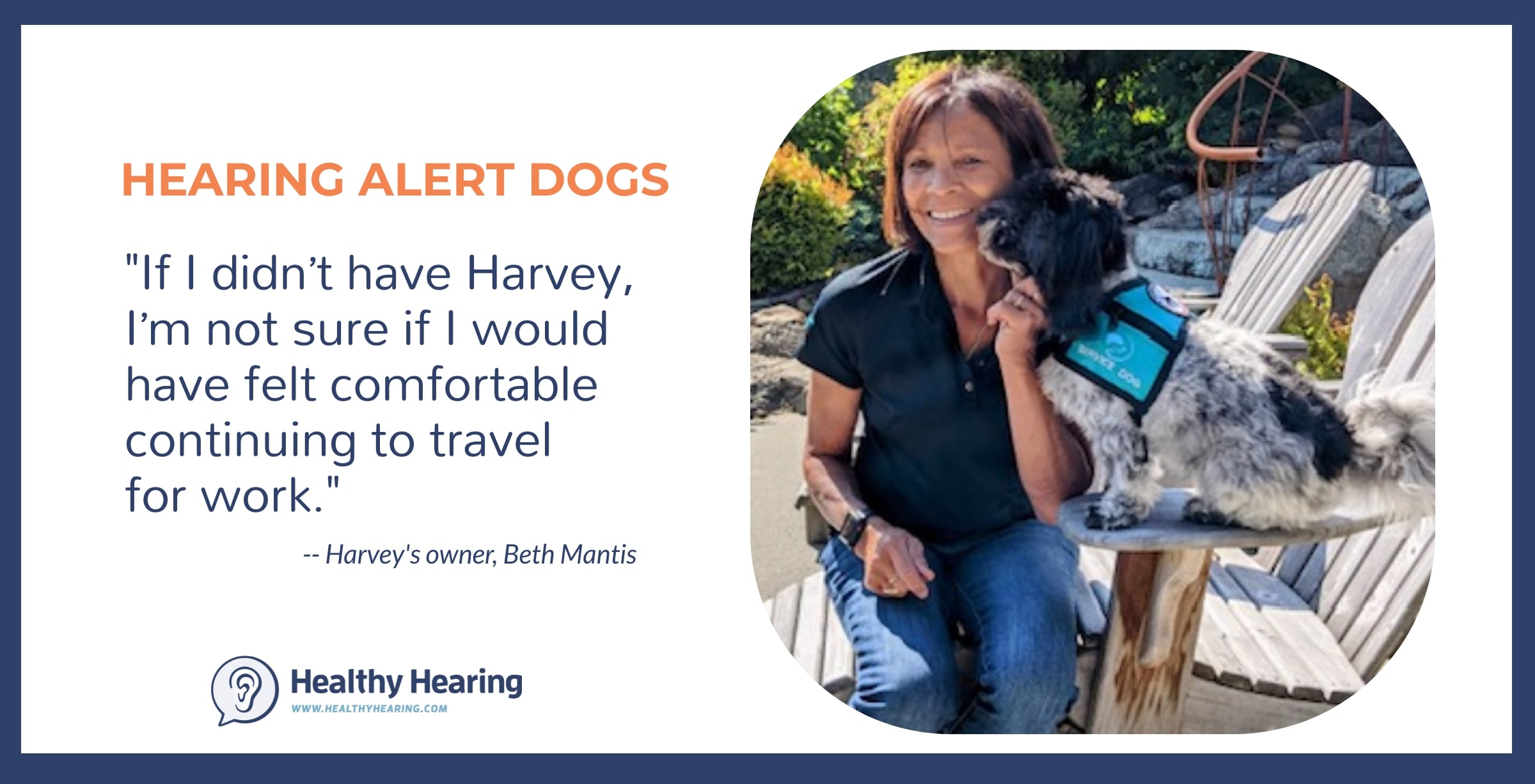 A quote from hearing alert dog owner: 