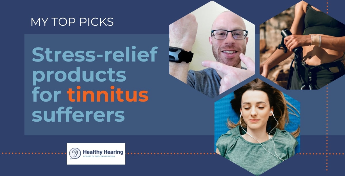 Infographic that says "My top picks: Stress-relief products for tinnitus sufferers"