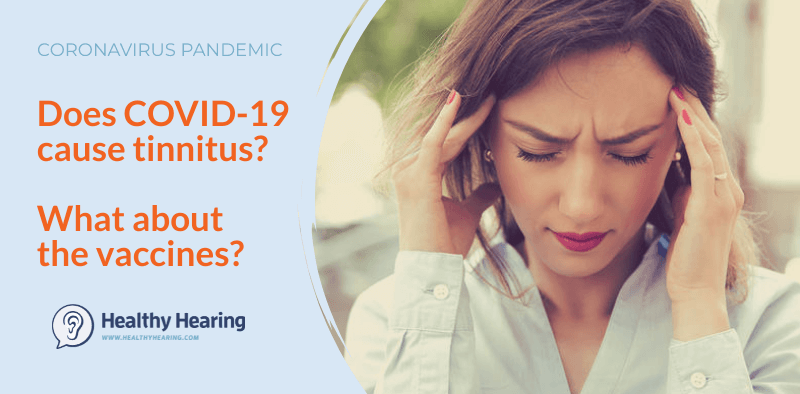 Infographic that asks: Does COVID-19 cause hearing loss? What about the vaccines?